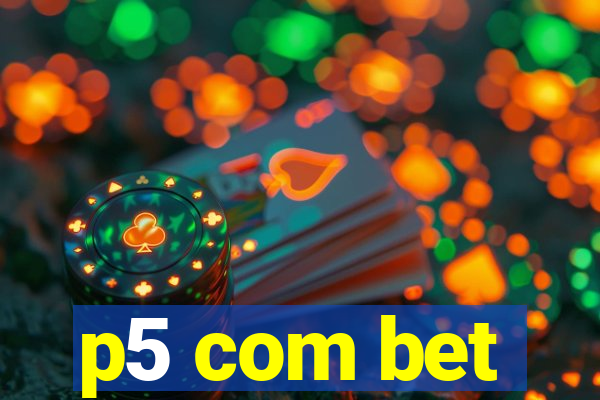 p5 com bet